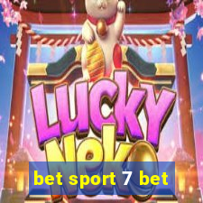 bet sport 7 bet